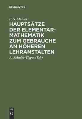 预售 按需印刷 Haupts?tze der Elementar Mathematik zum Gebrauche an h?heren Lehranstalten