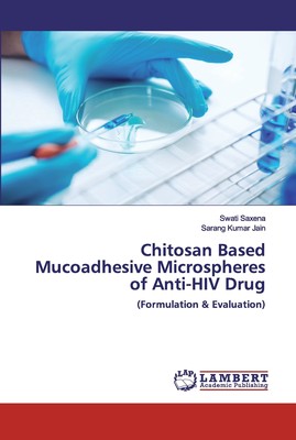 【预售 按需印刷】Chitosan Based Mucoadhesive Microspheres of Anti-HIV Drug