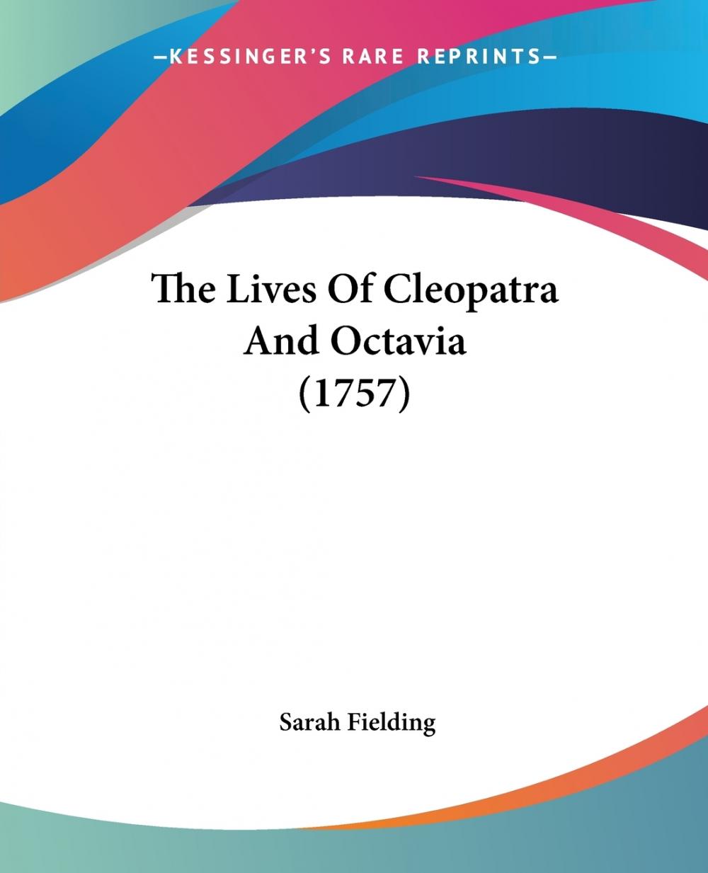 预售按需印刷 The Lives Of Cleopatra And Octavia(1757)