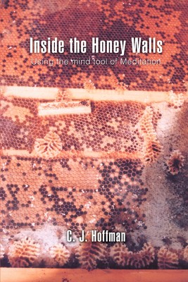 预售 按需印刷Inside the Honey Walls: Using the Mind Tool of Meditation