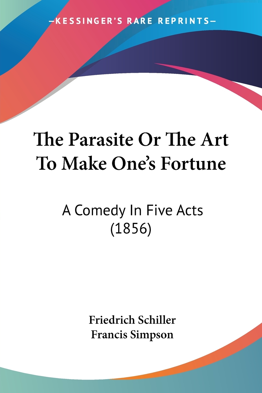 【预售 按需印刷】The Parasite Or The Art To Make One s Fortune 书籍/杂志/报纸 艺术类原版书 原图主图