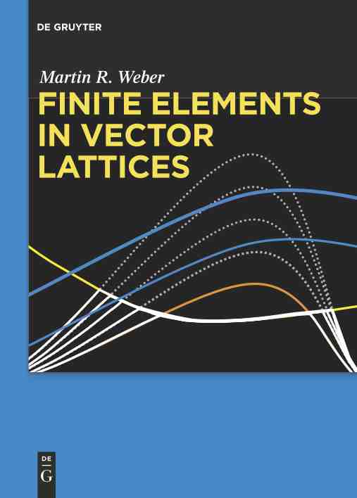 预售按需印刷 Finite Elements in Vector Lattices