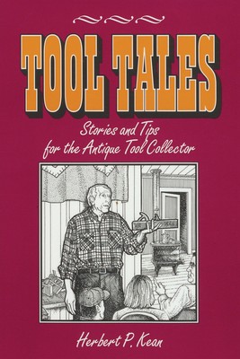 【预售 按需印刷】Tool Tales  Stories and Tips for the Antique Tool Collector