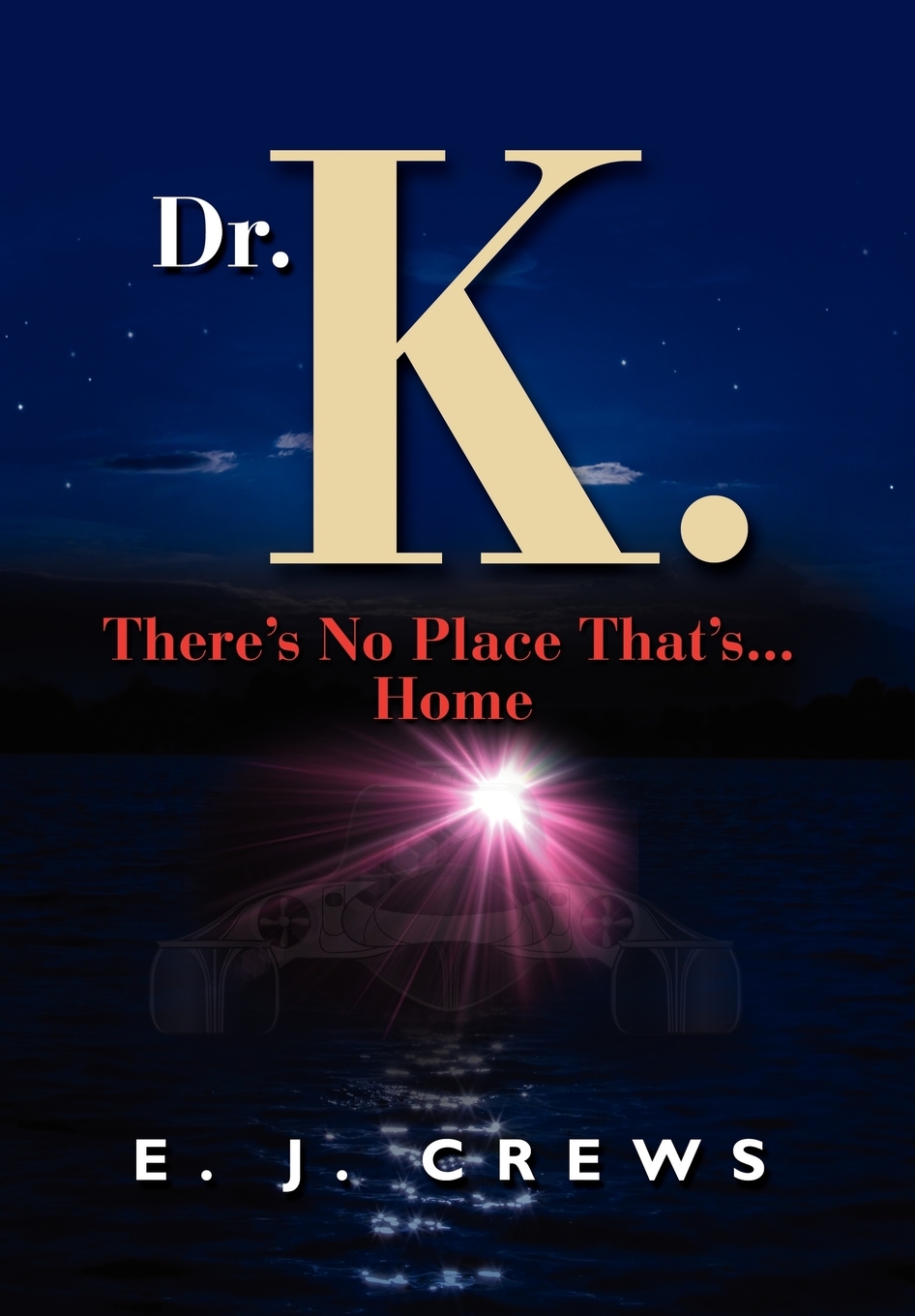 【预售按需印刷】Dr. K. There s No Place That s...Home