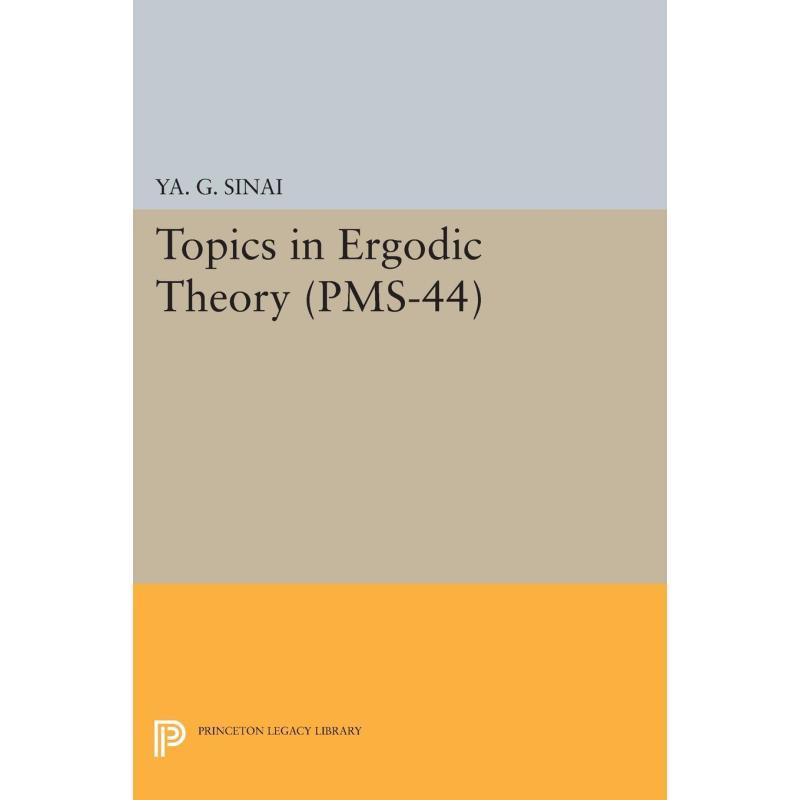 预售 Topics in Ergodic Theory (PMS-44)  Volume 44遍历理论主题（PMS-44） 重印版（平装）