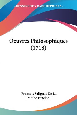 【预售 按需印刷】Oeuvres Philosophiques (1718)