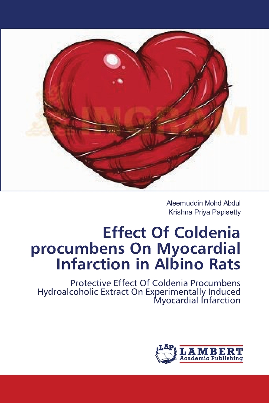 预售按需印刷 Effect Of Coldenia procumbens On Myocardial Infarction in Albino Rats