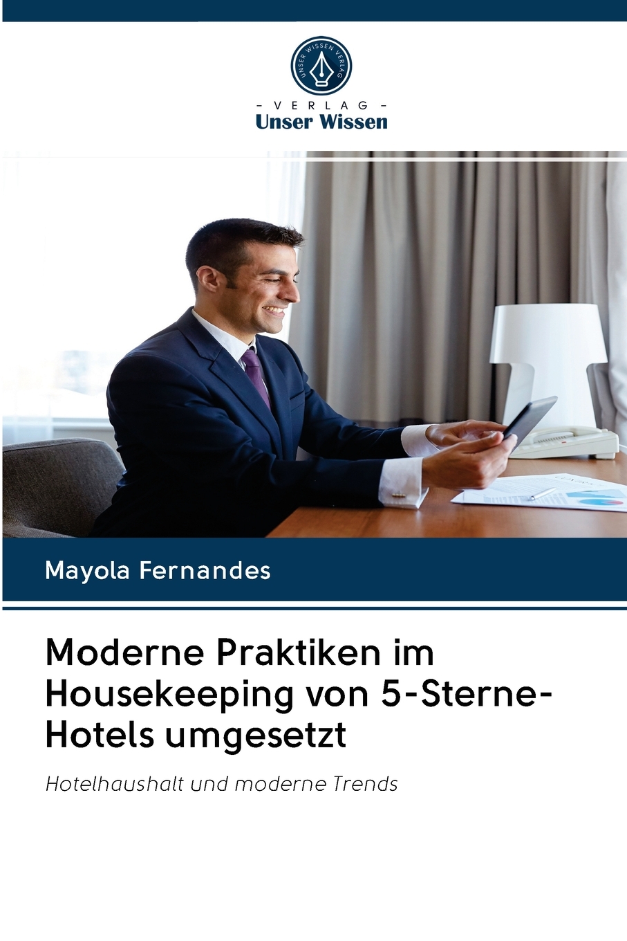 预售按需印刷Moderne Praktiken im Housekeeping von 5-Sterne-Hotels umgesetzt德语ger