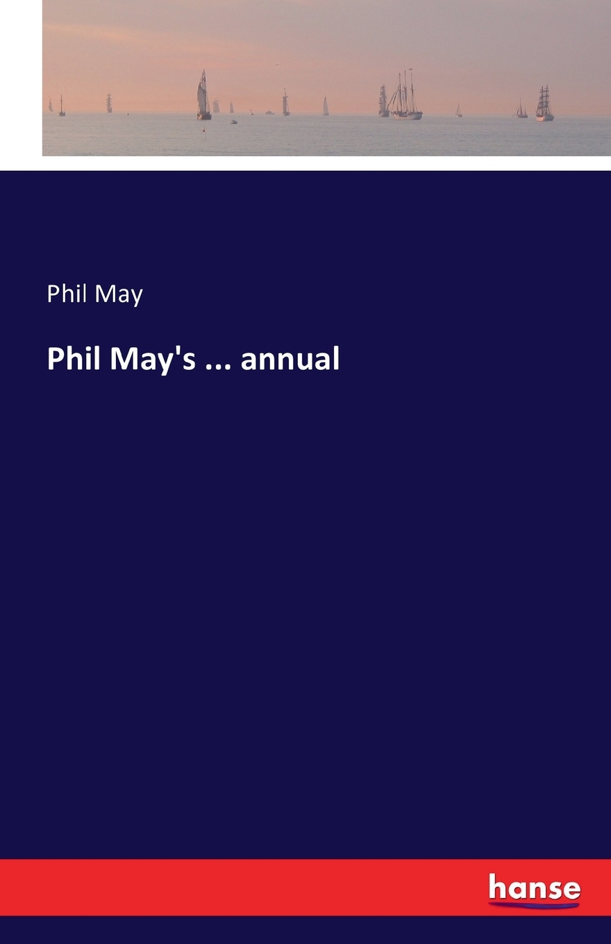 【预售 按需印刷】phil may s . annual