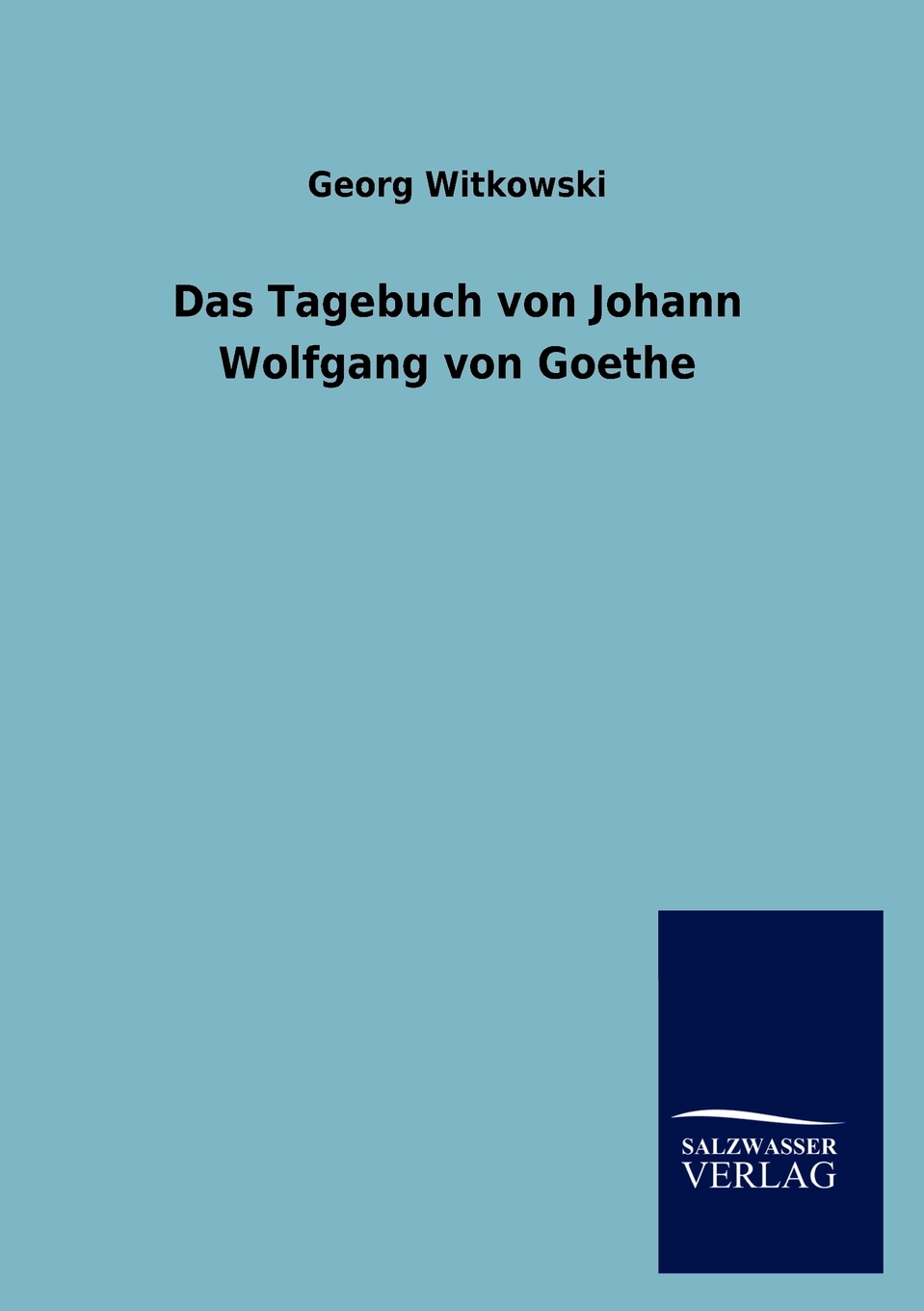 预售 按需印刷 Das Tagebuch von Johann Wolfgang von Goethe德语ger