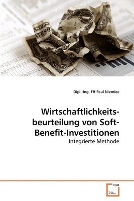 预售 按需印刷Wirtschaftlichkeits-beurteilung von Soft-Benefit-Investitionen德语ger