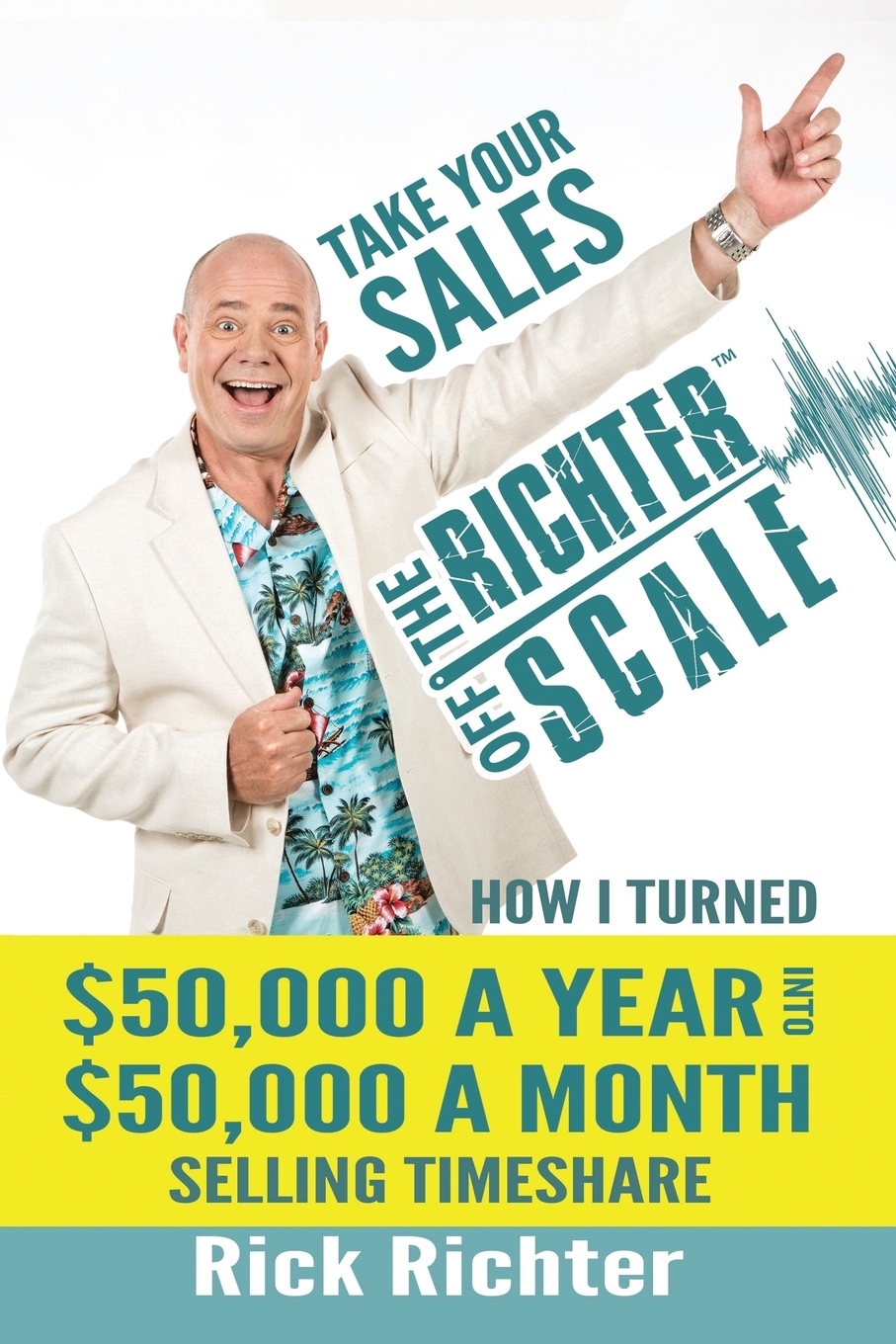 【预售 按需印刷】take your sales off the richter scale