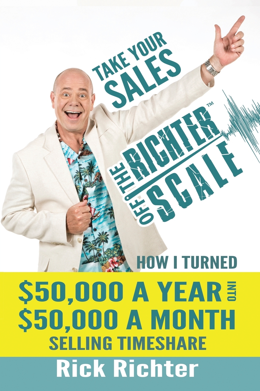 【预售按需印刷】Take Your Sales Off the Richter Scale