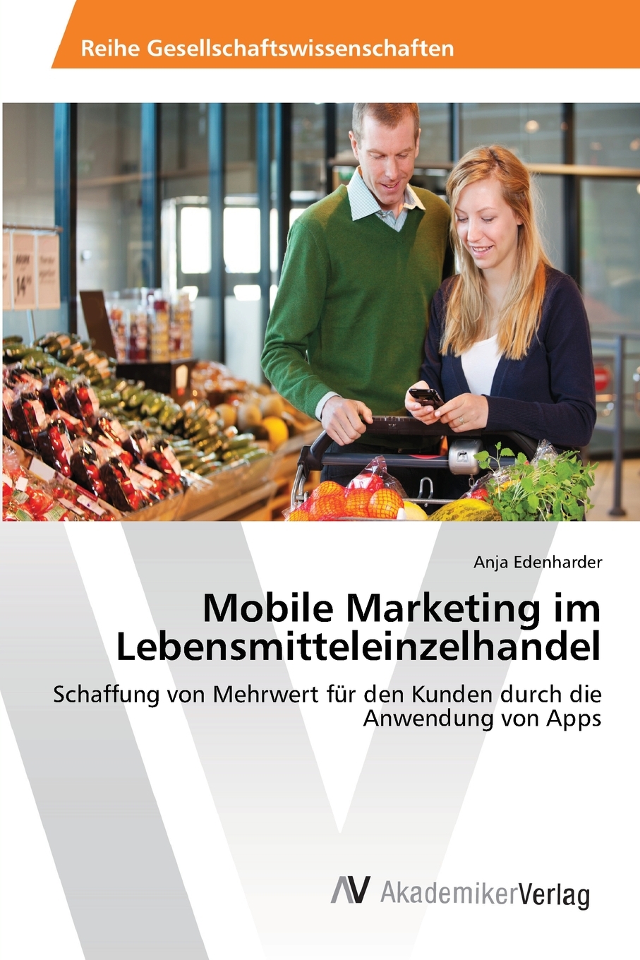 预售 按需印刷mobile marketing im lebensmitteleinzelhandel德语ger