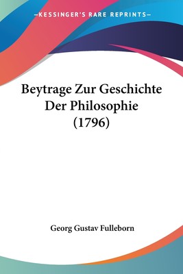 预售 按需印刷 Beytrage Zur Geschichte Der Philosophie (1796)德语ger