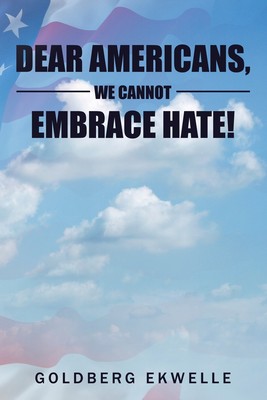 【预售 按需印刷】Dear Americans  We Cannot Embrace Hate!