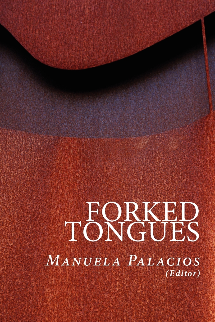 预售 按需印刷 Forked Tongues 书籍/杂志/报纸 原版其它 原图主图