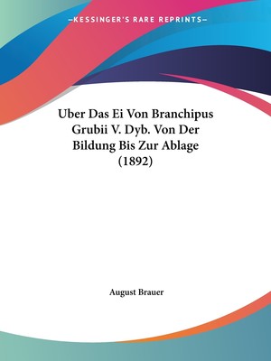 预售 按需印刷 Uber Das Ei Von Branchipus Grubii V. Dyb. Von Der Bildung Bis Zur Ablage (1892)德语ger