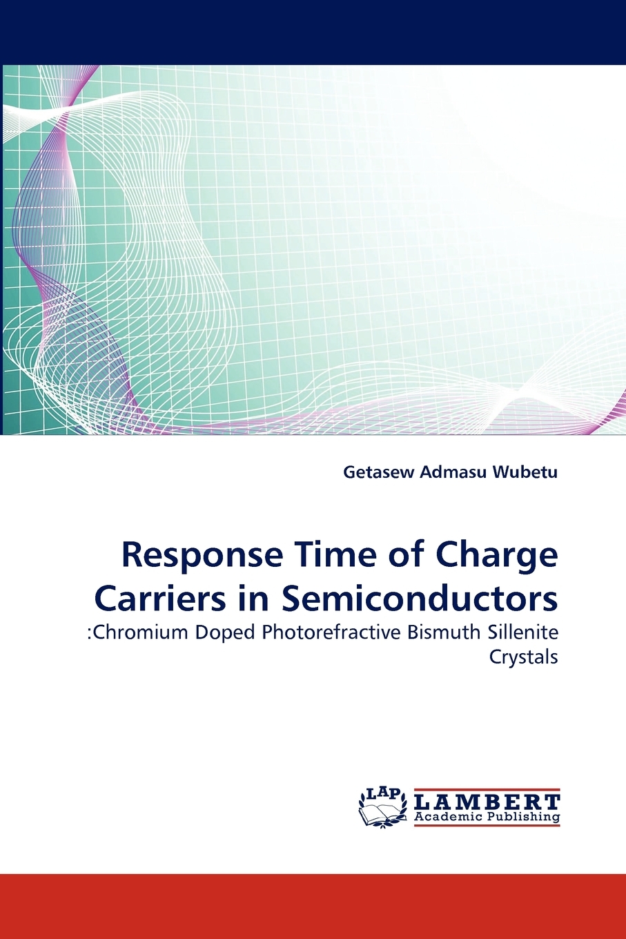 【预售按需印刷】Response Time of Charge Carriers in Semiconductors