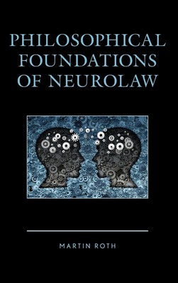 【预售 按需印刷】Philosophical Foundations of Neurolaw