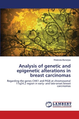 【预售 按需印刷】Analysis of genetic and epigenetic alterations in breast carcinomas