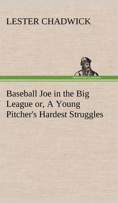 【预售 按需印刷】Baseball Joe in the Big League or  A Young Pitcher s Hardest Struggles