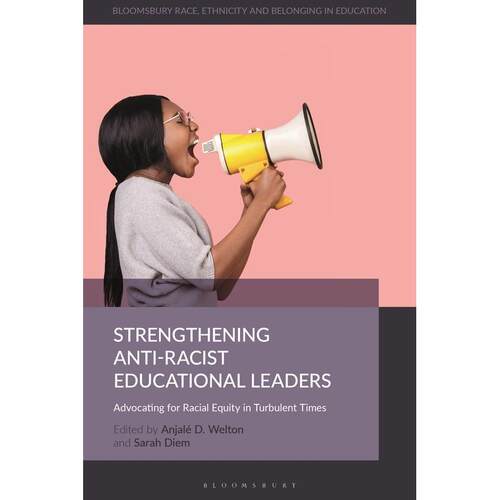 预售 Strengthening Anti-Racist Educational Leaders英文原版 Bloomsbury