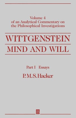 预售 按需印刷Wittgenstein  Part I: Essays: Mind and Will: Volume 4 of an Analytical Commentary on the Philosophical Inve