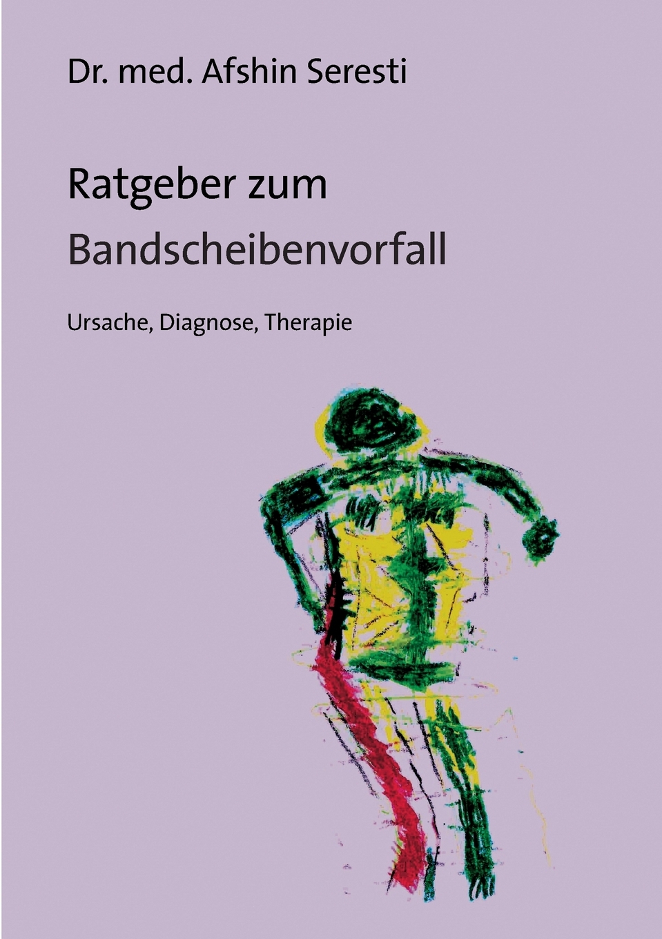 预售按需印刷Ratgeber zum Bandscheibenvorfall德语ger