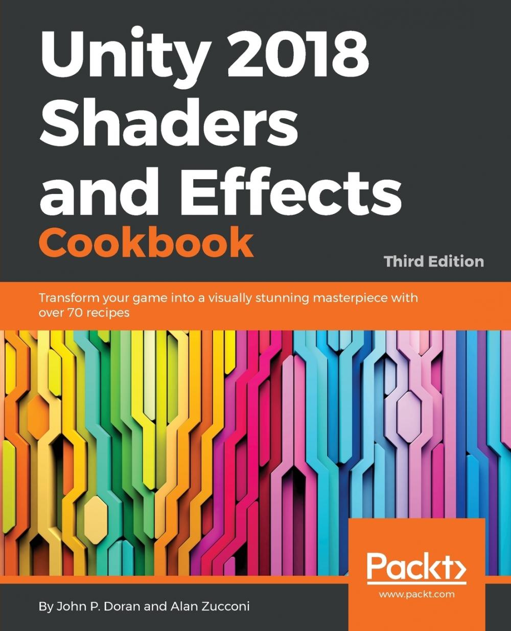 【预售 按需印刷】Unity 2018 Shaders and Effects Cookbook