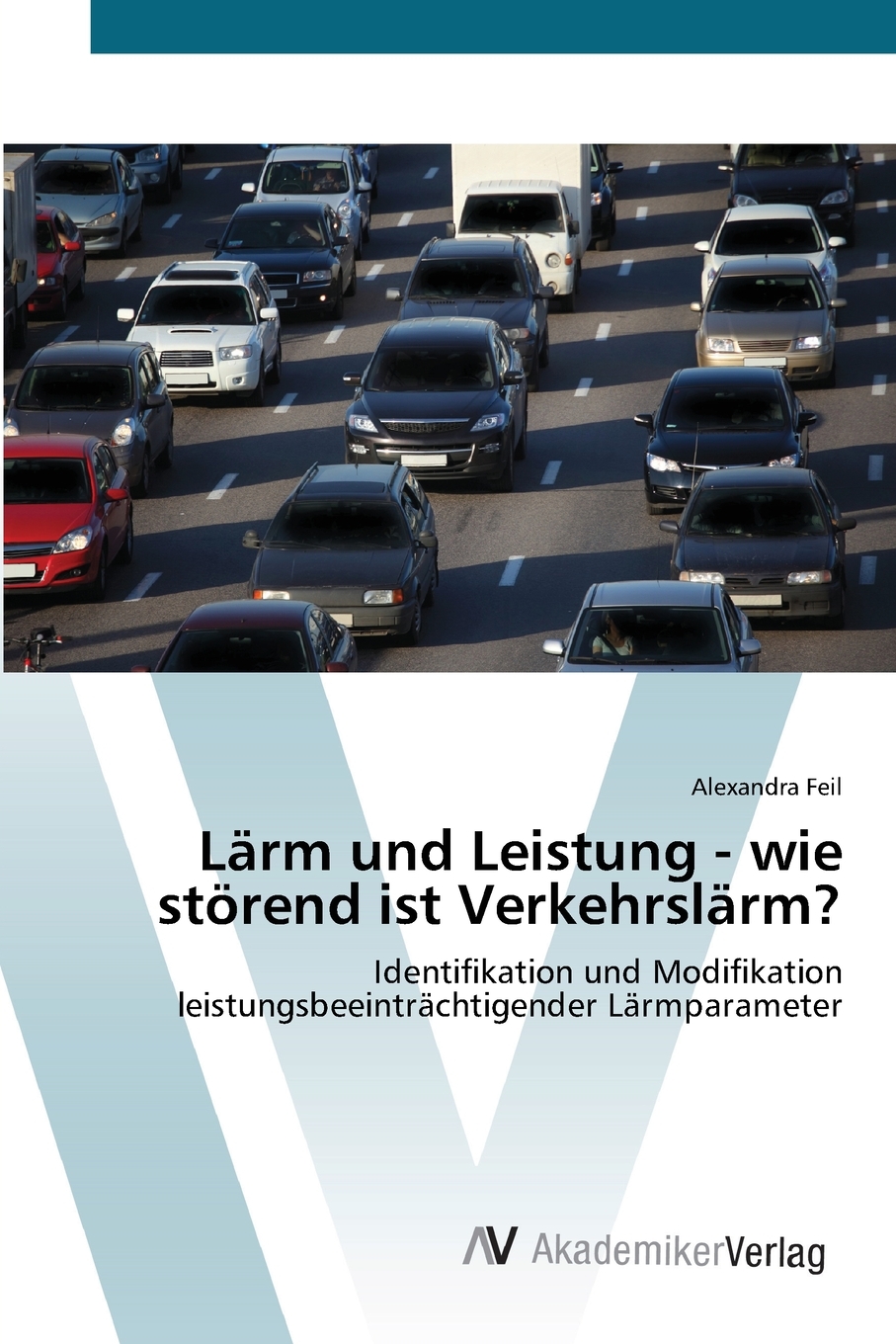 预售按需印刷L?rm und Leistung- wie st?rend ist Verkehrsl?rm?德语ger