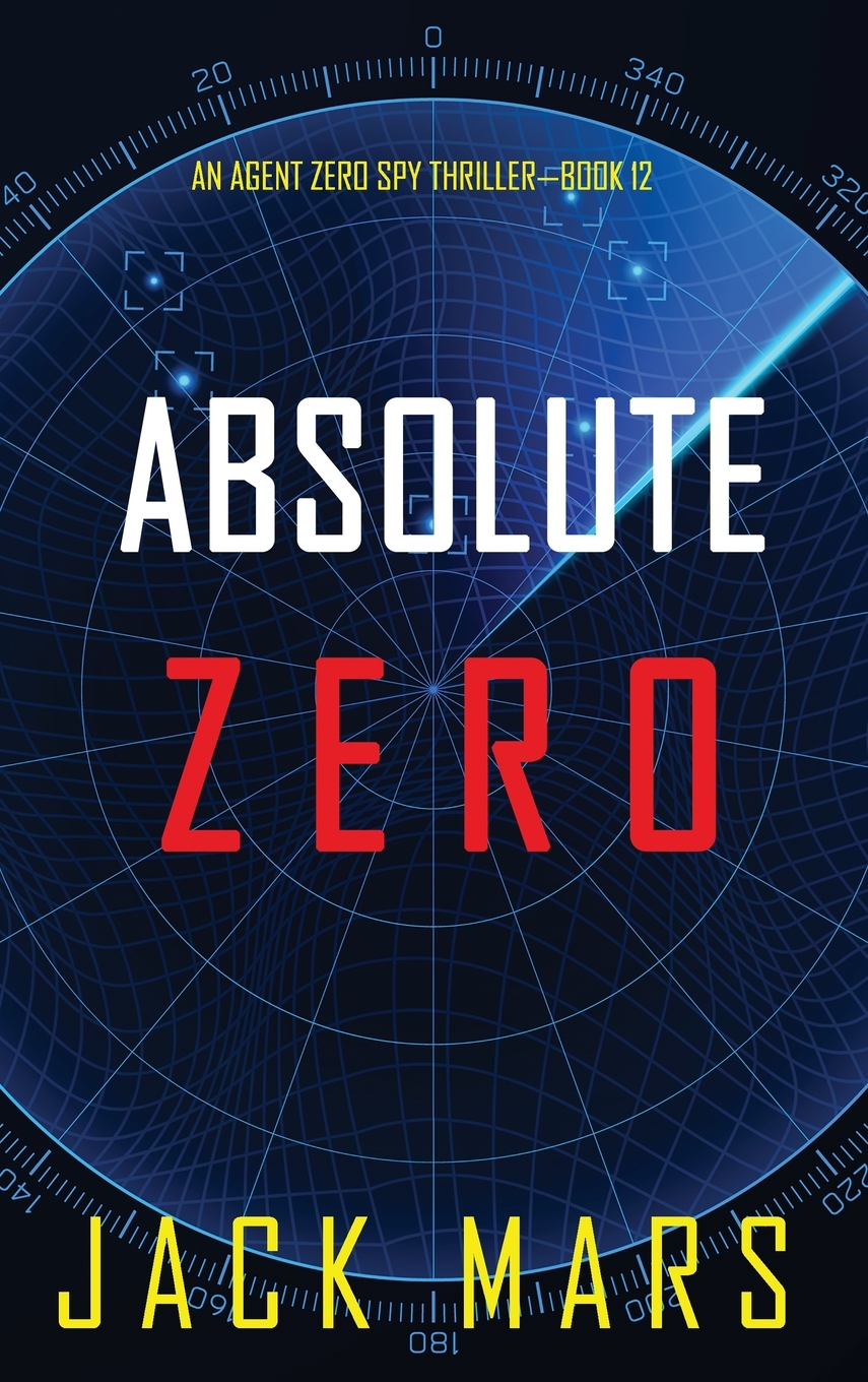 预售 按需印刷 Absolute Zero (An Agent Zero Spy Thriller-Book #12) 书籍/杂志/报纸 文学小说类原版书 原图主图