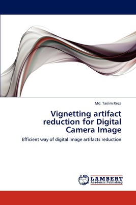 【预售 按需印刷】Vignetting Artifact Reduction for Digital Camera Image