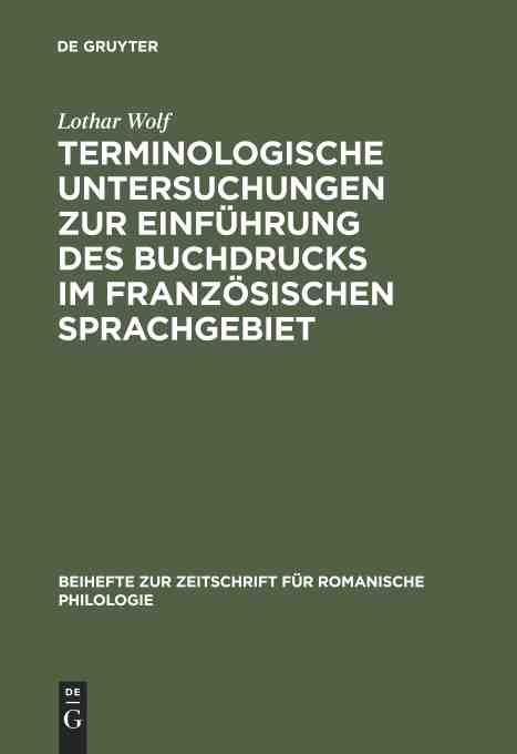 预售按需印刷 Terminologische Untersuchungen zur Einführung des Buchdrucks im franz?sischen Sprachgebiet