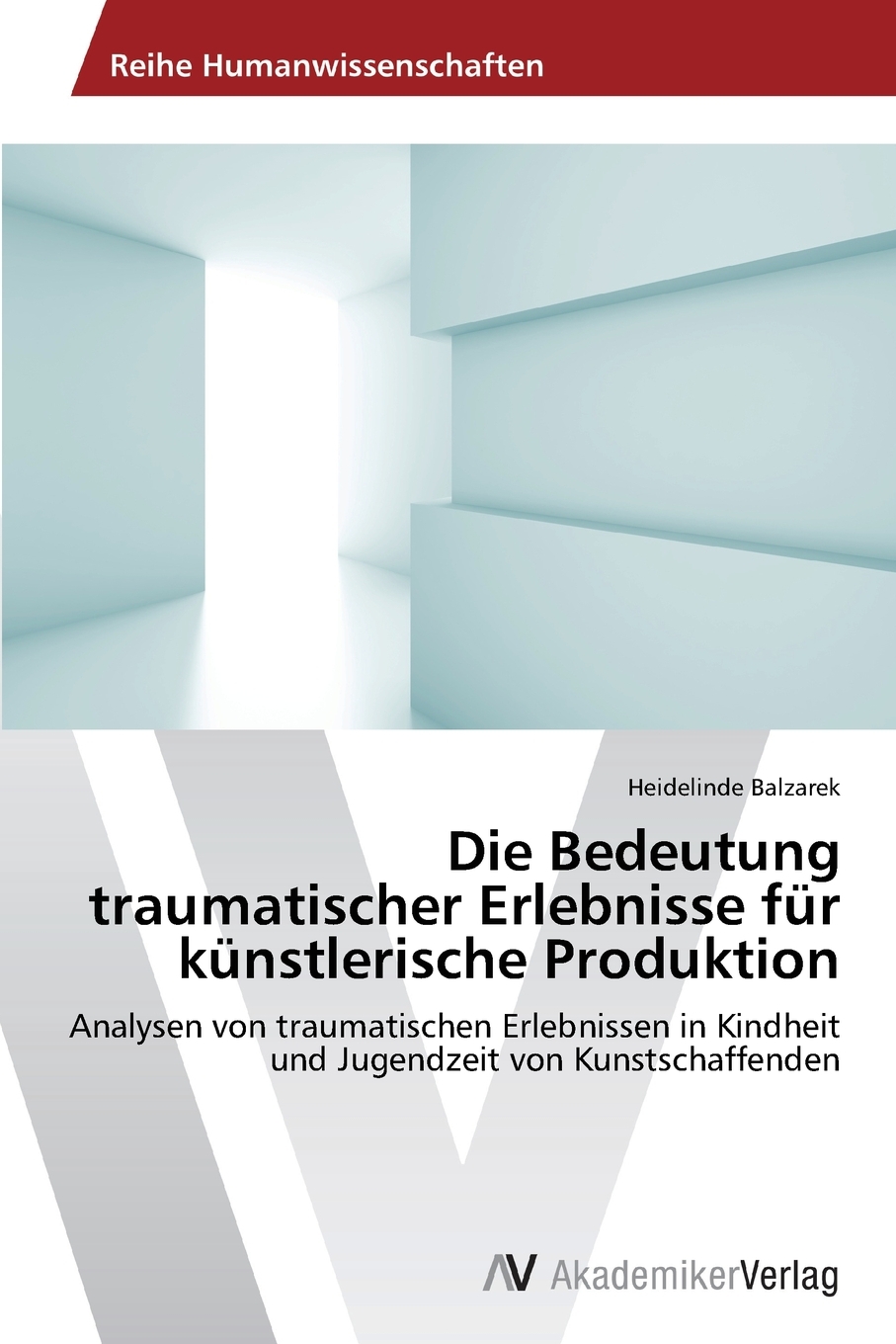 预售 按需印刷Die Bedeutung traumatischer Erlebnisse für künstlerische Produktion德语ger 书籍/杂志/报纸 原版其它 原图主图