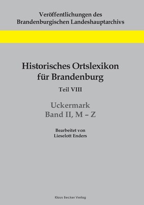 预售 按需印刷Historisches Ortslexikon für Brandenburg  Teil VIII  Uckermark  Band II  M-Z德语ger