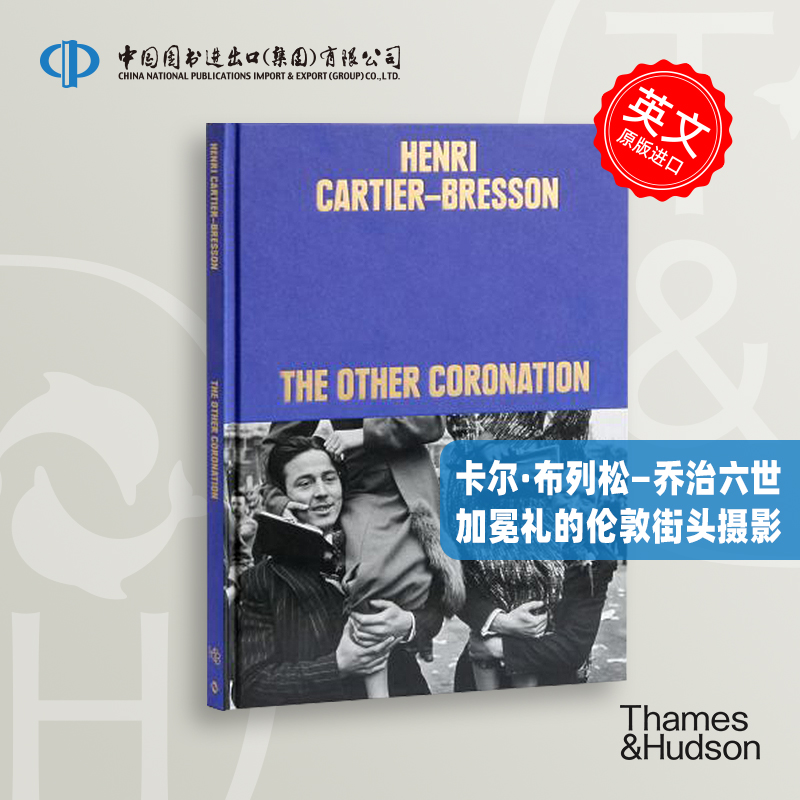 到货 Henri Cartier-Bresson: The Other Coronation T&H出版社 中图原版进口