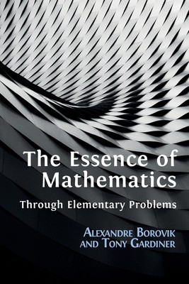 【预售 按需印刷】The Essence of Mathematics Through Elementary Problems