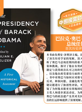 普林斯顿预售 巴拉克奥巴马总统任期 首次历史评估 The Presidency of Barack Obama 英文原版   [9780691182100]