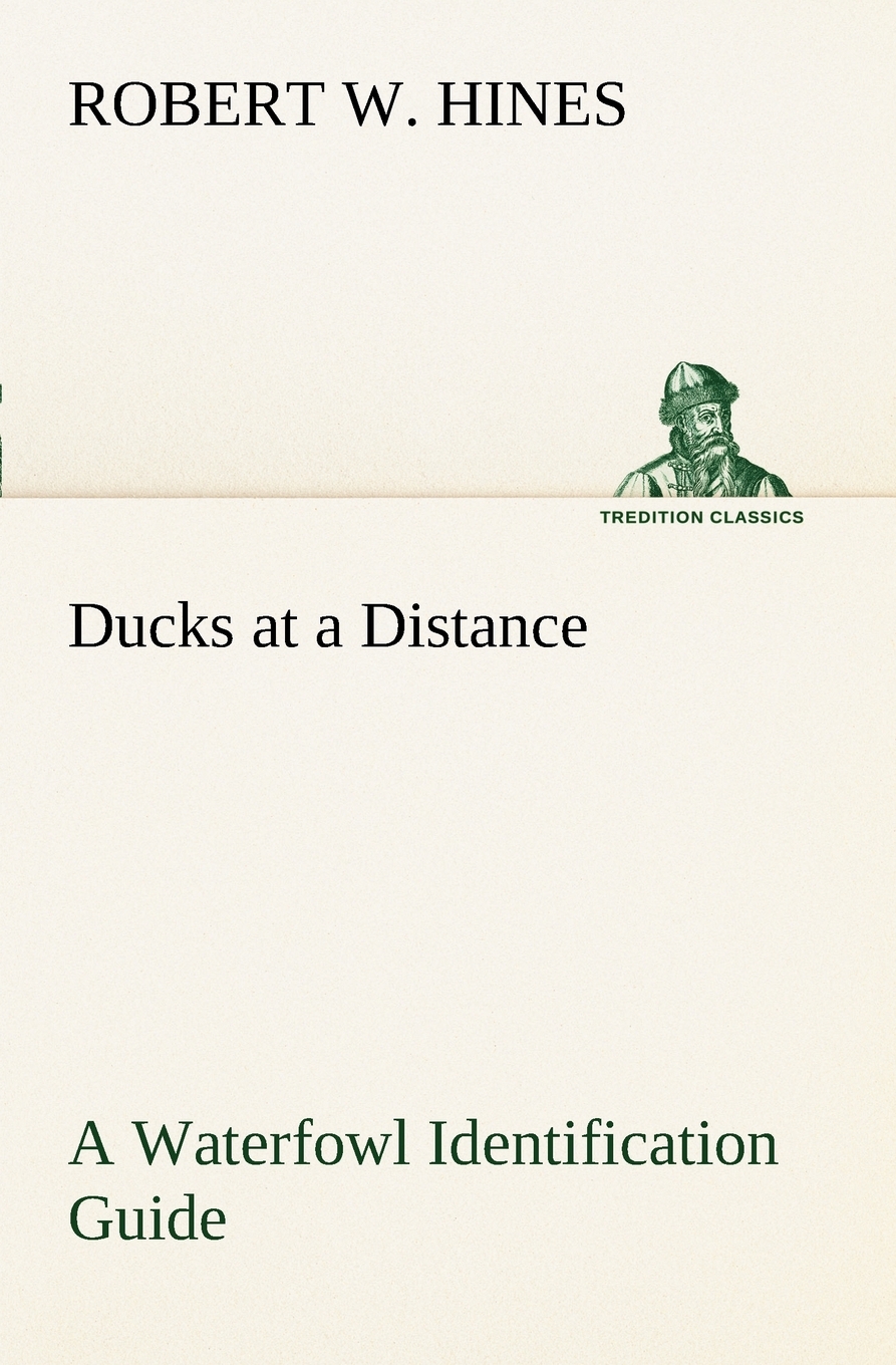 预售按需印刷 Ducks at a Distance A Waterfowl Identification Guide