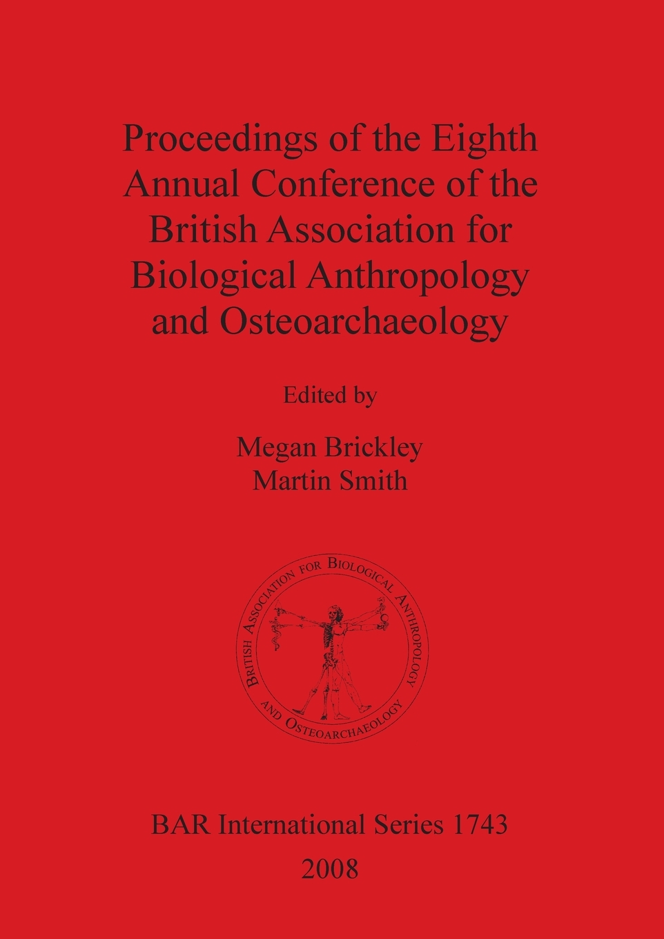 【预售 按需印刷】Proceedings of the Eighth Annual Conference of the British Association for Biological Anthropology a 书籍/杂志/报纸 科普读物/自然科学/技术类原版书 原图主图