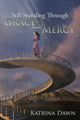 预售 按需印刷 Still Standing Through Grace and Mercy