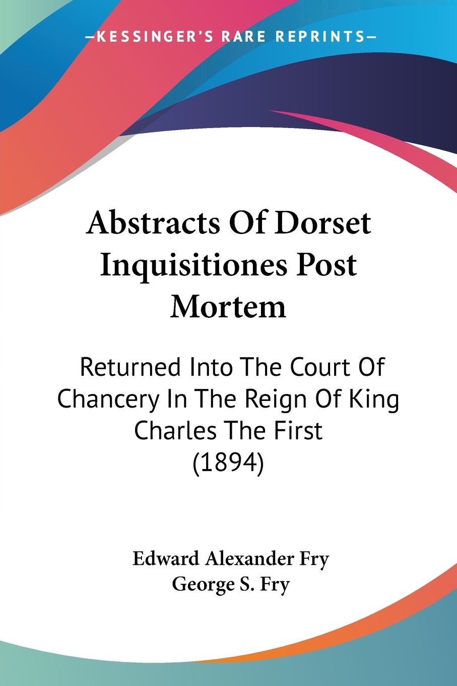 【预售 按需印刷】abstracts of dorset inquisitiones post mortem