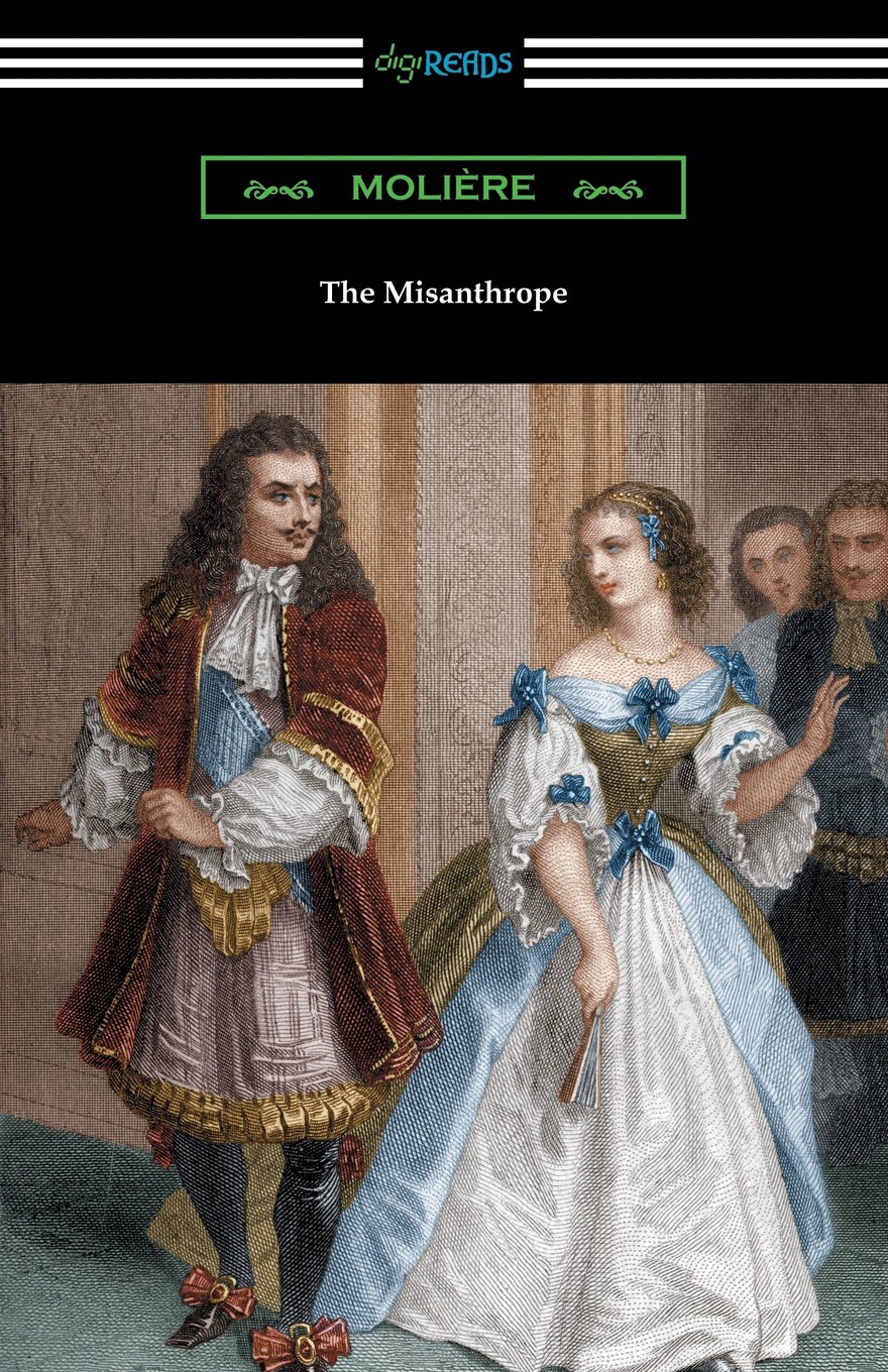 【预售按需印刷】The Misanthrope (Translated by Henri Van Laun with an Introduction by Eleanor F. Jourdain)怎么样,好用不?