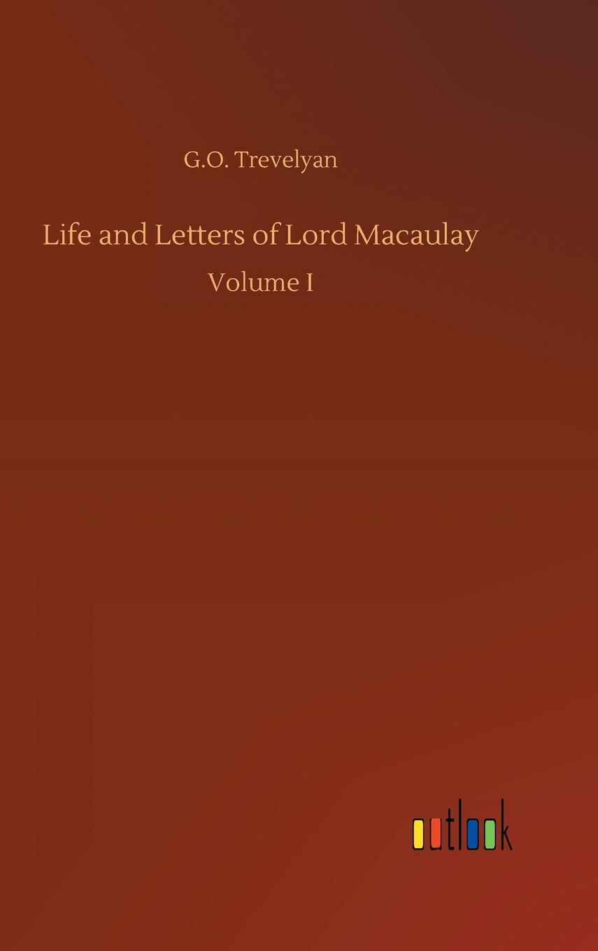 【预售 按需印刷】Life and Letters of Lord Macaulay 书籍/杂志/报纸 文学小说类原版书 原图主图