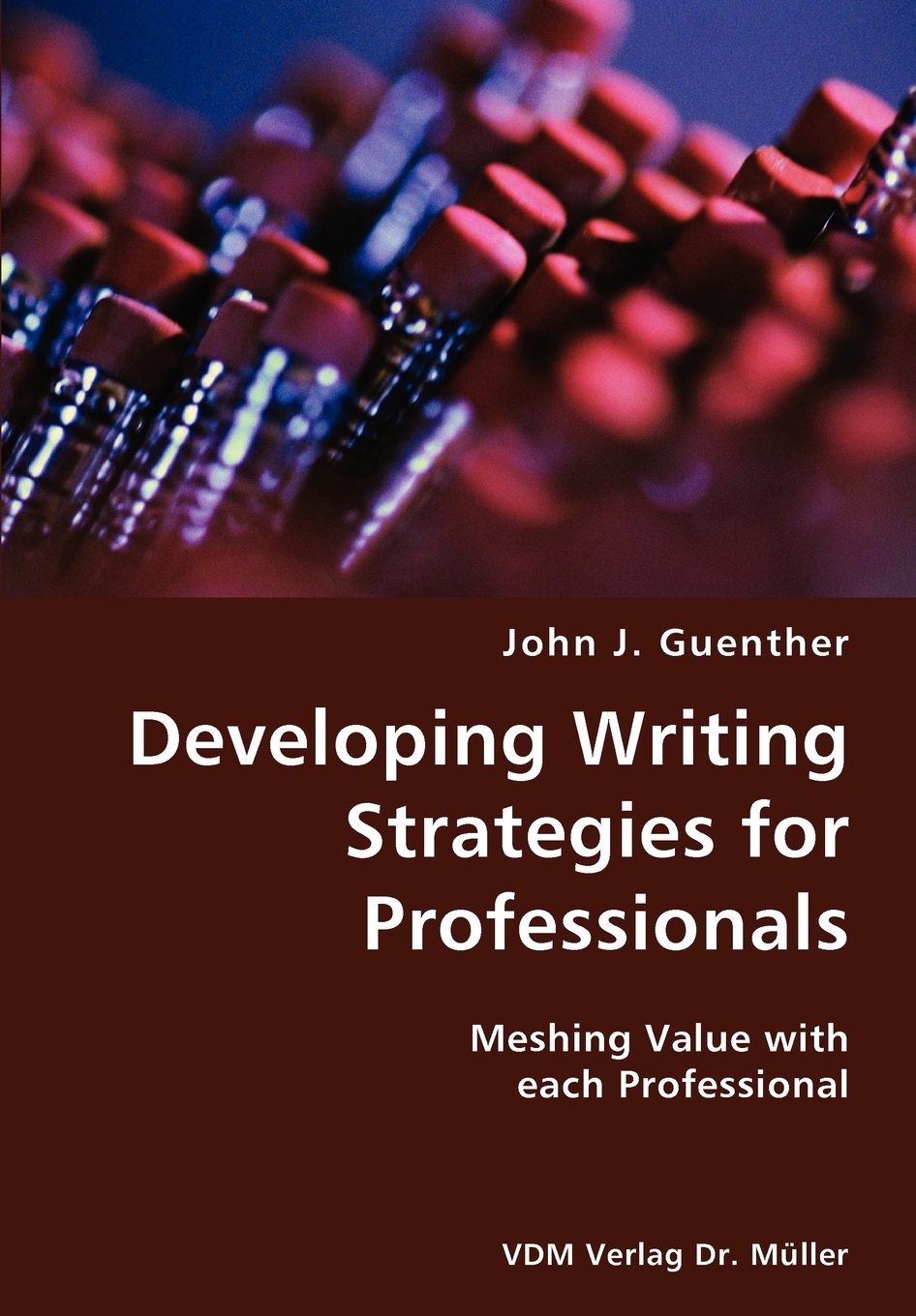 【预售 按需印刷】Developing writing Strategies for Professionals- Meshing Value with each Professional 书籍/杂志/报纸 原版其它 原图主图