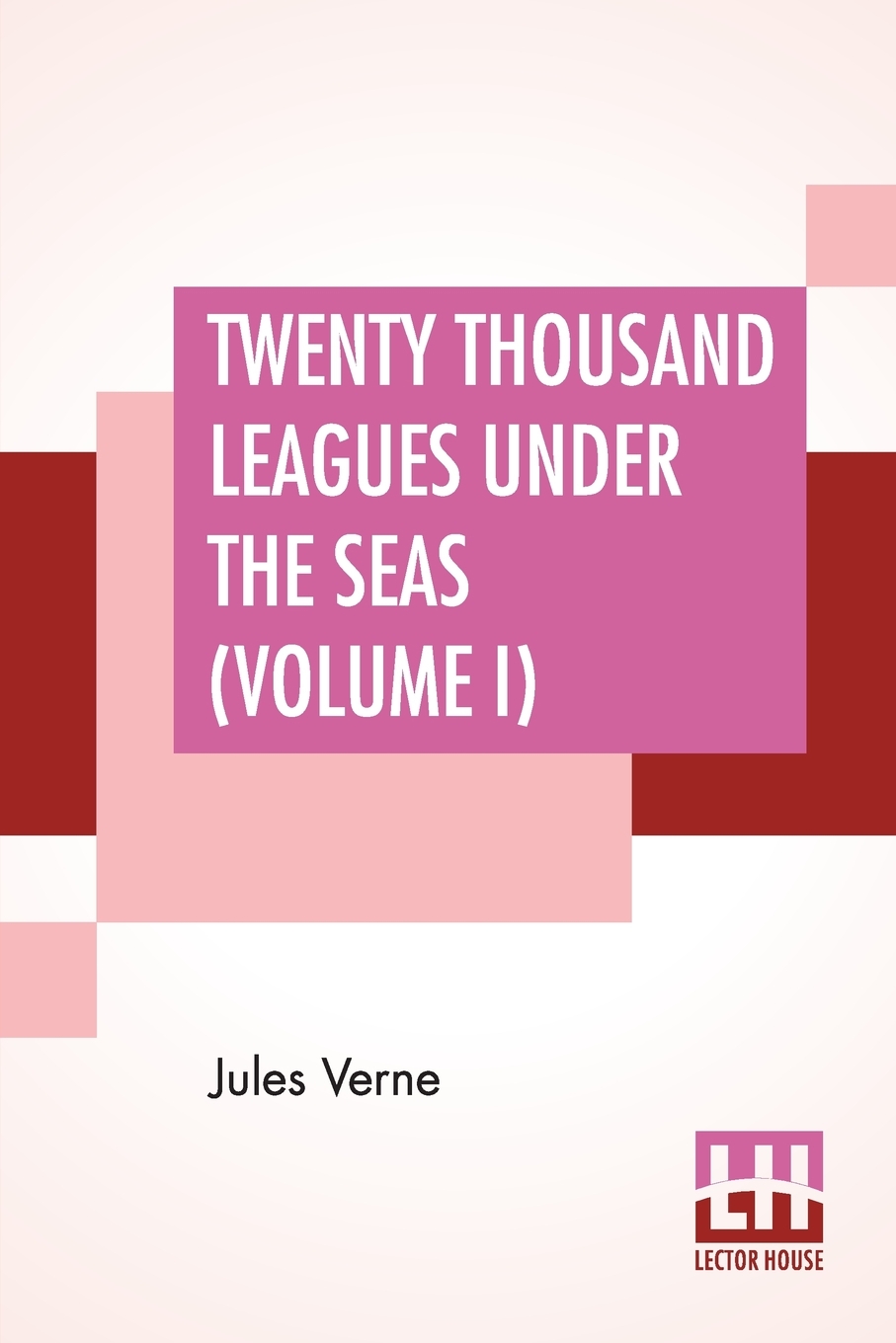 【预售按需印刷】Twenty Thousand Leagues Under The Seas(Volume I)