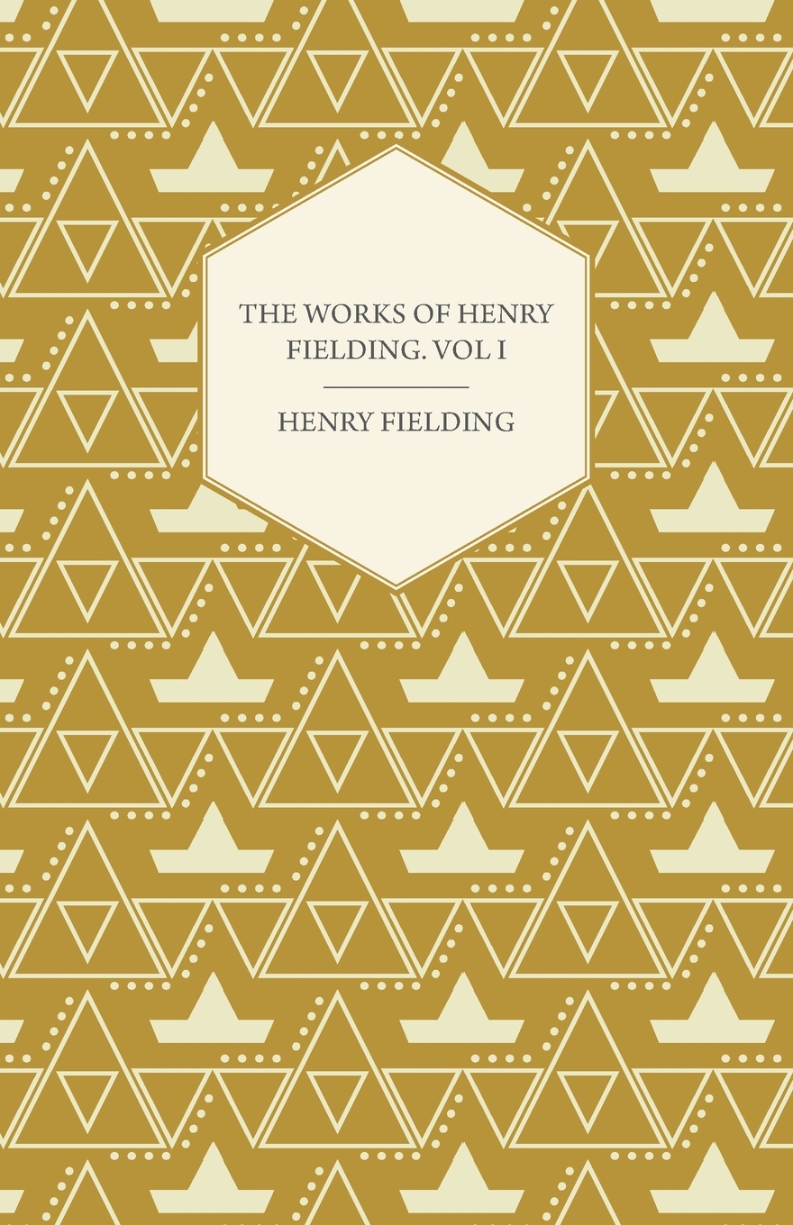 【预售 按需印刷】The Works of Henry Fielding; Vol. I; A Journey from This World to the Next and a Voyage to Lisbon 书籍/杂志/报纸 原版其它 原图主图