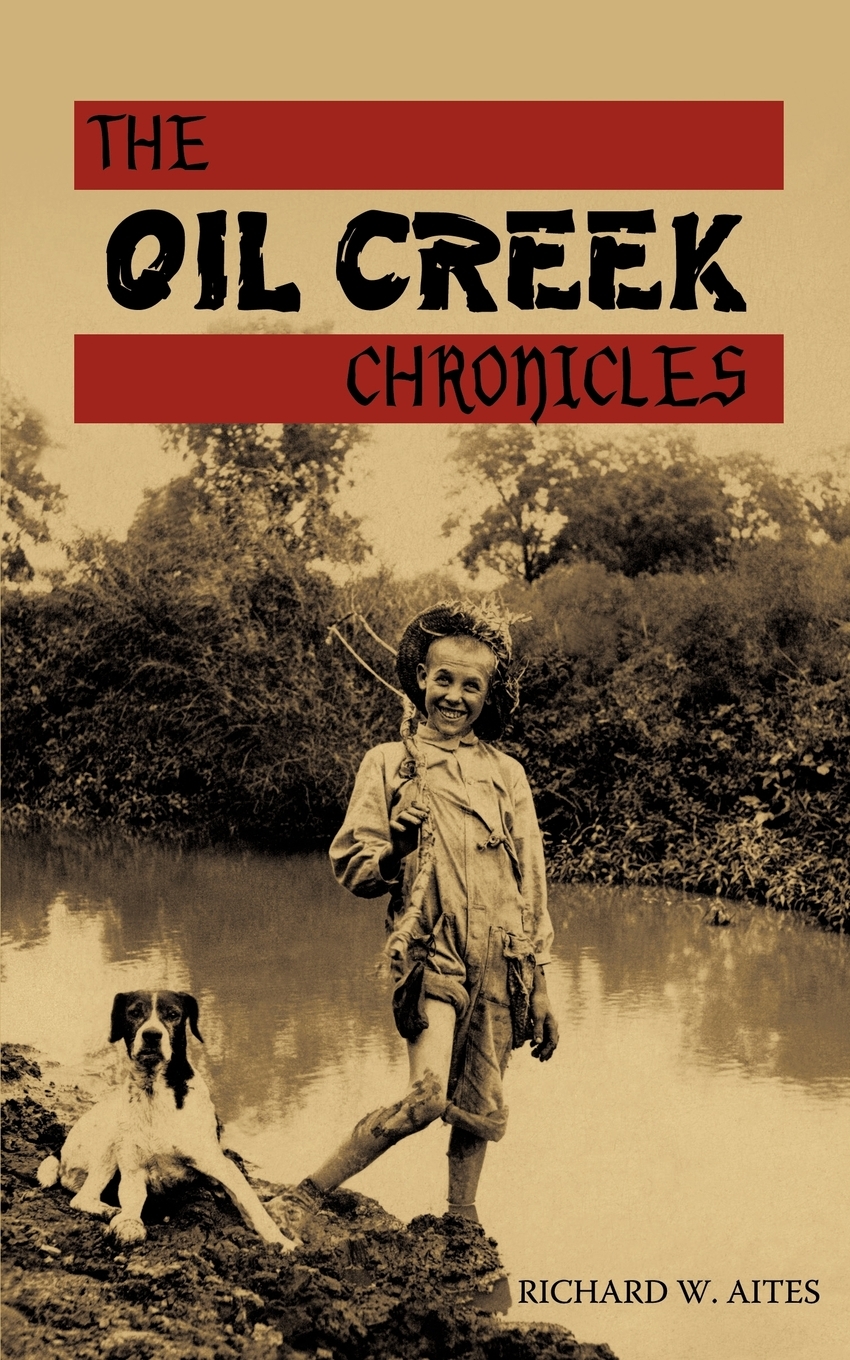 预售按需印刷 THE OIL CREEK CHRONICLES