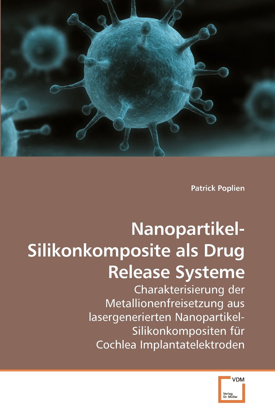 预售按需印刷Nanopartikel-Silikonkomposite als Drug Release Systeme德语ger